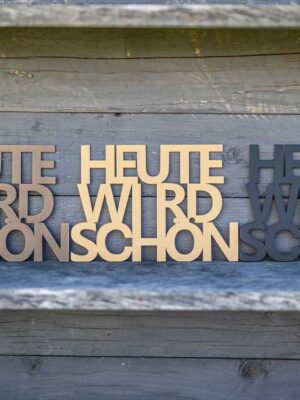 Heute wird schön