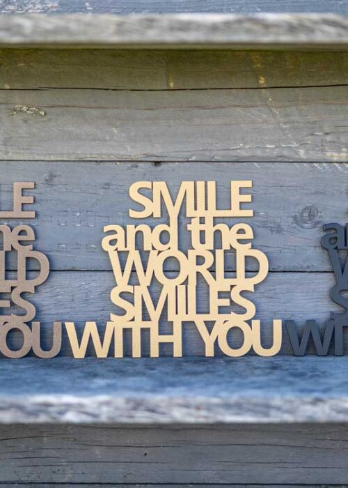 Smile and the world smiles to you